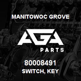 80008491 Manitowoc Grove SWITCH, KEY | AGA Parts