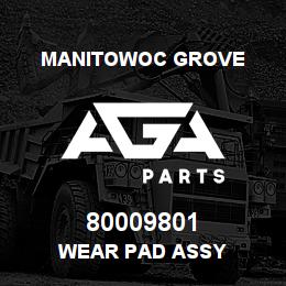 80009801 Manitowoc Grove WEAR PAD ASSY | AGA Parts