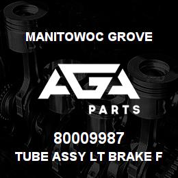 80009987 Manitowoc Grove TUBE ASSY LT BRAKE FRT | AGA Parts