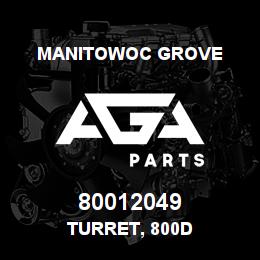 80012049 Manitowoc Grove TURRET, 800D | AGA Parts