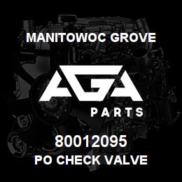 80012095 Manitowoc Grove PO CHECK VALVE | AGA Parts