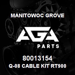 80013154 Manitowoc Grove Q-08 CABLE KIT RT9000E RET GRD | AGA Parts