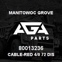 80013236 Manitowoc Grove CABLE-RED 4/0 72 DISCSW/FUSE | AGA Parts