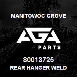 80013725 Manitowoc Grove REAR HANGER WELD | AGA Parts