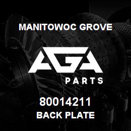 80014211 Manitowoc Grove BACK PLATE | AGA Parts