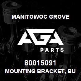 80015091 Manitowoc Grove MOUNTING BRACKET, BUMPER LH | AGA Parts