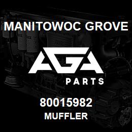 80015982 Manitowoc Grove MUFFLER | AGA Parts