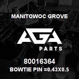 80016364 Manitowoc Grove Bowtie Pin =0.43x0.50 St-Zn | AGA Parts