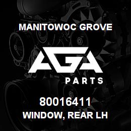80016411 Manitowoc Grove WINDOW, REAR LH | AGA Parts