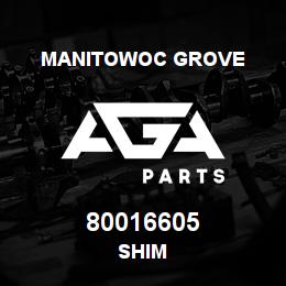 80016605 Manitowoc Grove SHIM | AGA Parts