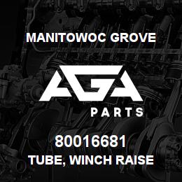 80016681 Manitowoc Grove TUBE, WINCH RAISE | AGA Parts