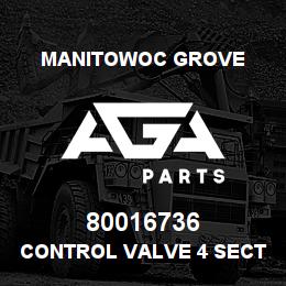80016736 Manitowoc Grove CONTROL VALVE 4 SECT | AGA Parts