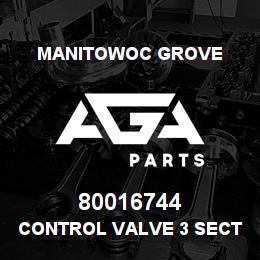 80016744 Manitowoc Grove CONTROL VALVE 3 SECT | AGA Parts