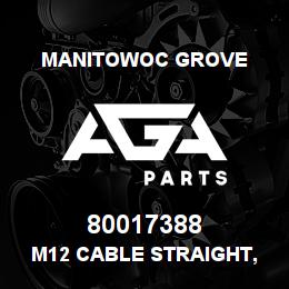 80017388 Manitowoc Grove M12 CABLE STRAIGHT, FEMALE, 5M | AGA Parts