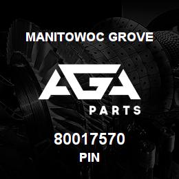 80017570 Manitowoc Grove PIN | AGA Parts