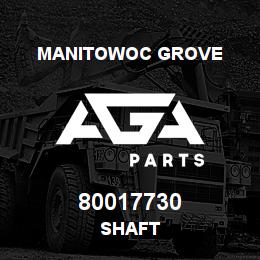 80017730 Manitowoc Grove SHAFT | AGA Parts