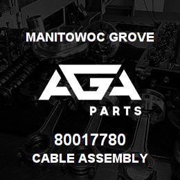 80017780 Manitowoc Grove CABLE ASSEMBLY | AGA Parts