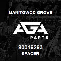 80018293 Manitowoc Grove SPACER | AGA Parts