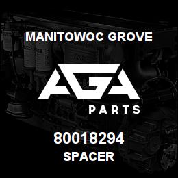 80018294 Manitowoc Grove SPACER | AGA Parts