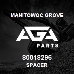 80018296 Manitowoc Grove SPACER | AGA Parts