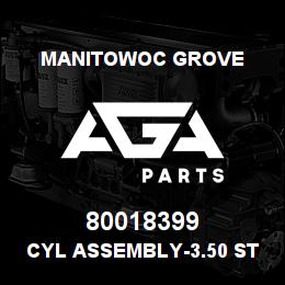 80018399 Manitowoc Grove CYL ASSEMBLY-3.50 STEER | AGA Parts