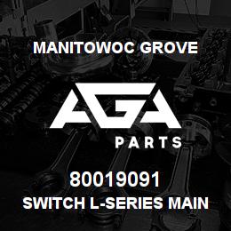 80019091 Manitowoc Grove SWITCH L-SERIES MAIN HOIST | AGA Parts
