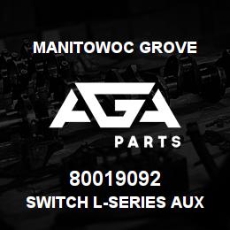 80019092 Manitowoc Grove SWITCH L-SERIES AUX HOIST | AGA Parts