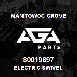 80019697 Manitowoc Grove ELECTRIC SWIVEL | AGA Parts