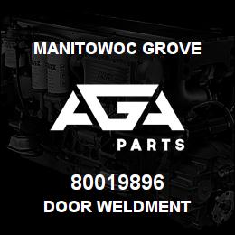 80019896 Manitowoc Grove DOOR WELDMENT | AGA Parts
