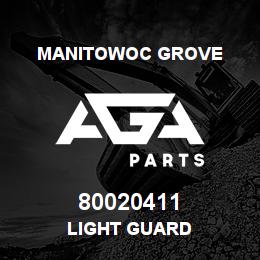 80020411 Manitowoc Grove LIGHT GUARD | AGA Parts