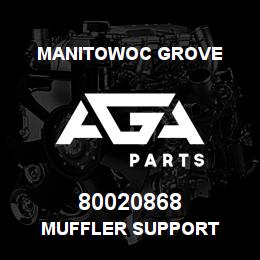 80020868 Manitowoc Grove MUFFLER SUPPORT | AGA Parts