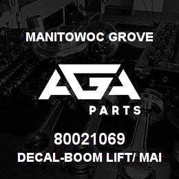 80021069 Manitowoc Grove DECAL-BOOM LIFT/ MAIN HOIST | AGA Parts