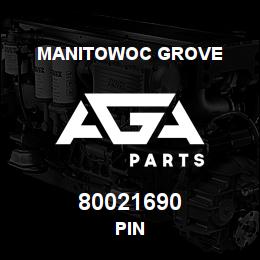 80021690 Manitowoc Grove PIN | AGA Parts