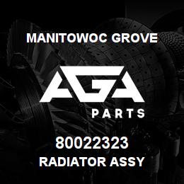80022323 Manitowoc Grove RADIATOR ASSY | AGA Parts