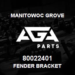 80022401 Manitowoc Grove FENDER BRACKET | AGA Parts