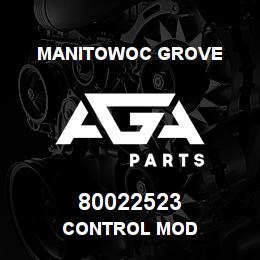 80022523 Manitowoc Grove CONTROL MOD | AGA Parts