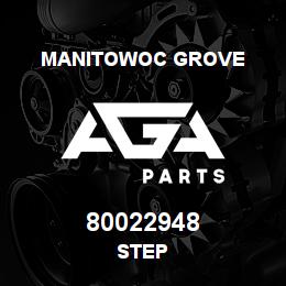 80022948 Manitowoc Grove STEP | AGA Parts
