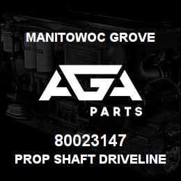 80023147 Manitowoc Grove PROP SHAFT DRIVELINE | AGA Parts