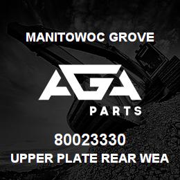 80023330 Manitowoc Grove UPPER PLATE REAR WEAR PAD | AGA Parts