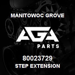 80023729 Manitowoc Grove STEP EXTENSION | AGA Parts