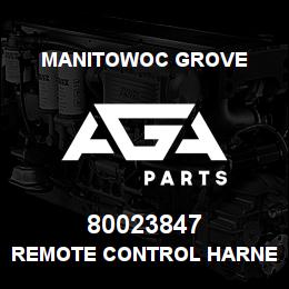 80023847 Manitowoc Grove REMOTE CONTROL HARNESS | AGA Parts