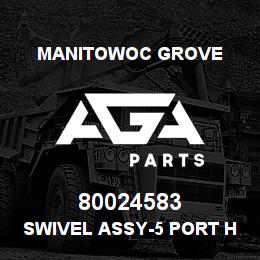 80024583 Manitowoc Grove SWIVEL ASSY-5 PORT HYD | AGA Parts