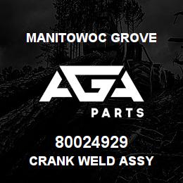 80024929 Manitowoc Grove CRANK WELD ASSY | AGA Parts