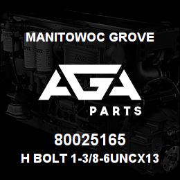 80025165 Manitowoc Grove H Bolt 1-3/8-6UNCx13.25 G8-blk | AGA Parts