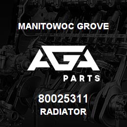 80025311 Manitowoc Grove RADIATOR | AGA Parts