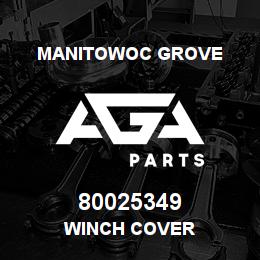 80025349 Manitowoc Grove WINCH COVER | AGA Parts