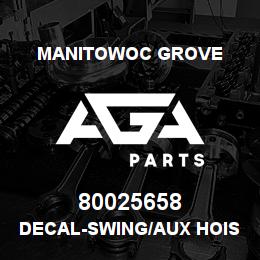 80025658 Manitowoc Grove DECAL-SWING/AUX HOIST | AGA Parts