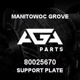 80025670 Manitowoc Grove SUPPORT PLATE | AGA Parts