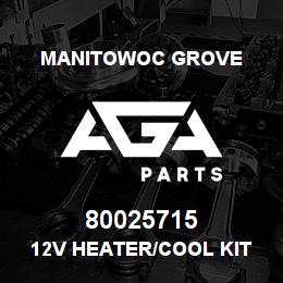 80025715 Manitowoc Grove 12V Heater/Cool Kit | AGA Parts