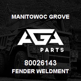 80026143 Manitowoc Grove FENDER WELDMENT | AGA Parts